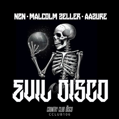 N2N, Malcolm Zeller, Aazure - Evil Disco [CCLUB106]